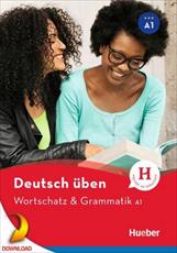 کتاب آموزش زبان آلمانی Deutsch üben Wortschatz und Grammatik سطح A1